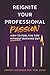 Reignite Your Professional ...
