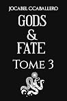 Gods & Fate - 3. ...