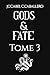 Gods & Fate - 3. La chute des dieux (French Edition)