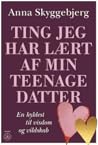 Ting jeg har lært af min teenagedatter