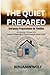 THE QUIET PREPARED: A Calm,...