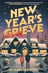 New Year's Grieve