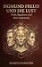 Sigmund Freud und die Lust:...