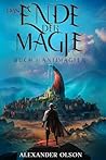 Antimagier: Ein LitRPG-Abenteuer (Das Ende der Magie) (German Edition)