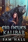Ein neues Kalibär: Ein Bär Shifter Liebesroman (Ursa Shifter 5) (German Edition)