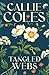 Tangled Webs by Callie Coles