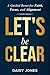 LET'S BE CLEAR: A Guided Re...
