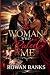 The Woman Who Ruled Me