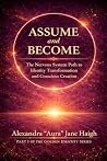 Assume and Become...