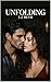 UNFOLDING (UNHINGED SERIES ...