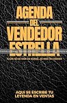 PRUEBA: Agenda del vendedor estrella: Tu día no se mide en horas... se mide en cierres