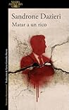 Matar a un rico /...