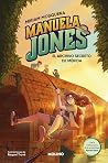 El archivo secreto de Mérida (Manuela Jones, #4)