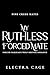 My Ruthless Forced Mate: Forced Marriage Wolf Shifter Romance (Pine Creek Mates Book 3)