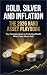 Gold, Silver and Inflation:...