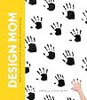 Design Mom: How t...