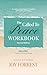 The Called to Peace Workbook by Joy Forrest