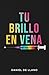 Tu Brillo en Vena: Reconoce...