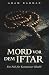 Mord vor dem Iftar: Ein Fal...