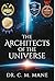 The Architects of The Universe (The Architects of the Universe Series)