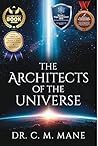 The Architects of The Universe by Charusheel Mane