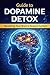 Guide to Dopamine Detox by Taluhan Öneş