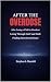 After The Overdose: After L...
