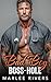 Bad Boy Boss-Hole: An Enemi...