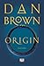 Origin (Ρόμπερτ Λάνγκντον, #5)