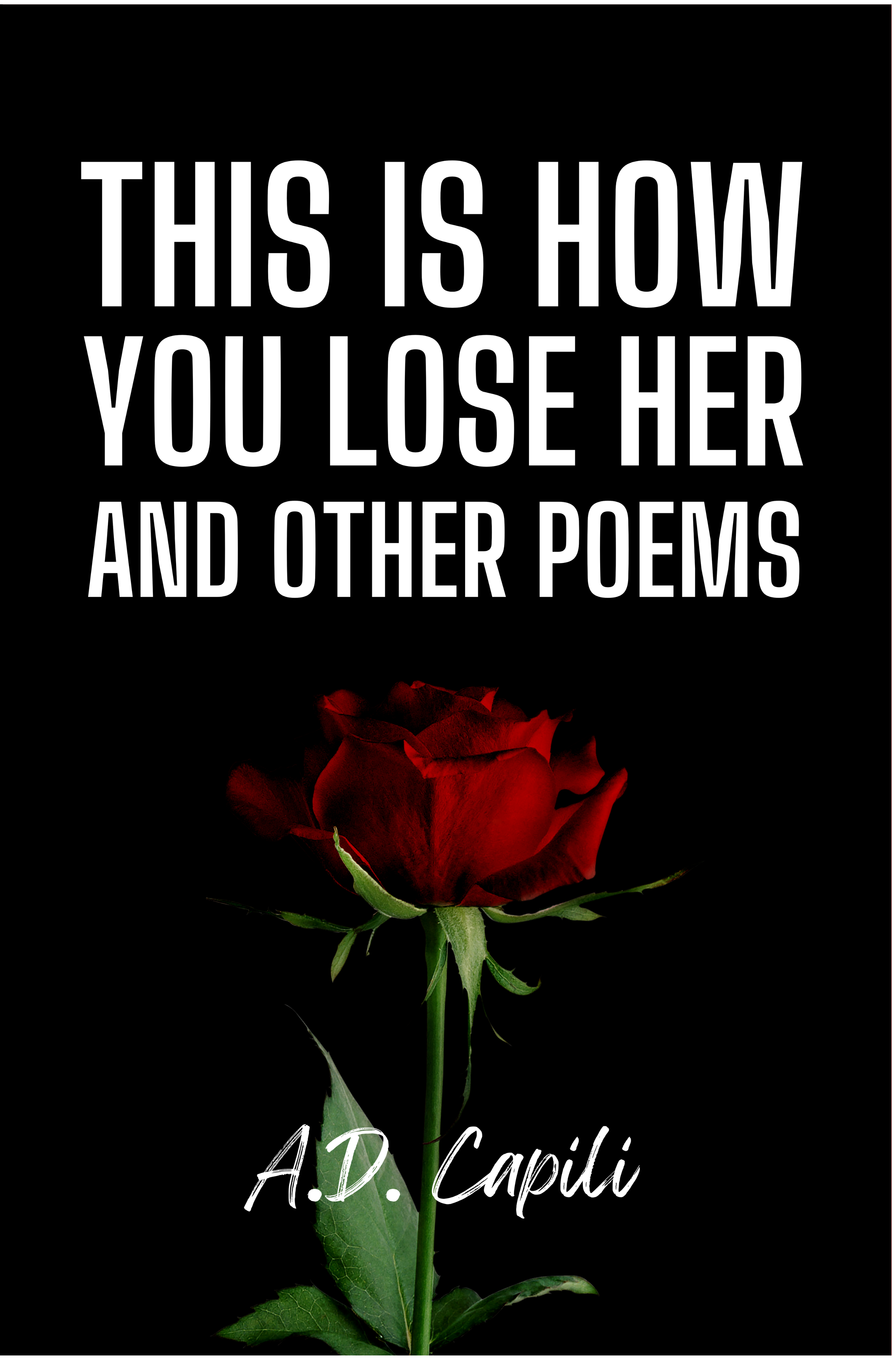 This is How You Lose Her and Other Poems