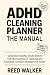 ADHD Cleaning Planner by Reed Walker