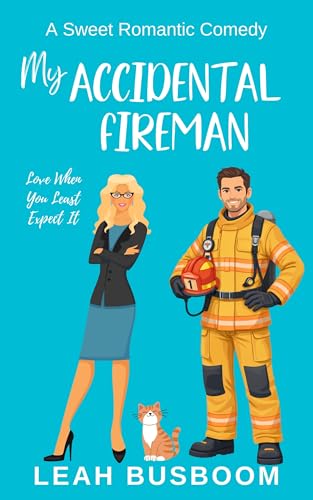 My Accidental Fireman (Love When You Least Expect It #1)
