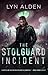 The Stolguard Incident by Lyn Alden