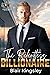 The Relentless Billionaire (The Ashworth Billionaire, #1)