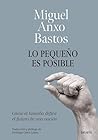 Lo pequeño es pos...