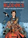 Blodøks - Sagaen om Gunnhild Kongemor by Aleksander Kirkwood Brown