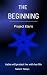 The Beginning: Project Elaris