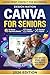 CANVA FOR SENIORS by DESIGN NATION