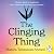 The Clinging Thing by Munira Tabassum Ahmed The Clinging Thing by Munira Tabassum Ahmed