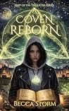 A Coven Reborn: T...