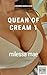 Quean of Cream 1: A Lactation Erotica Novel
