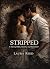 Stripped: A Novel of Skin, ...