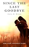 Since the Last Goodbye by Emily M.   Wilson