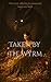 Taken By The Wyrm