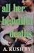 All Her Beautiful Deaths