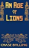 An Age of Lions