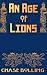An Age of Lions by Chase Bolling An Age of Lions by Chase Bolling