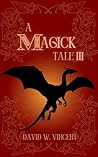 A Magick Tale: Th...