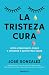 La tristeza cura / Sadness Heals (Spanish Edition)