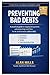 Preventing Bad Debts: A Pra...